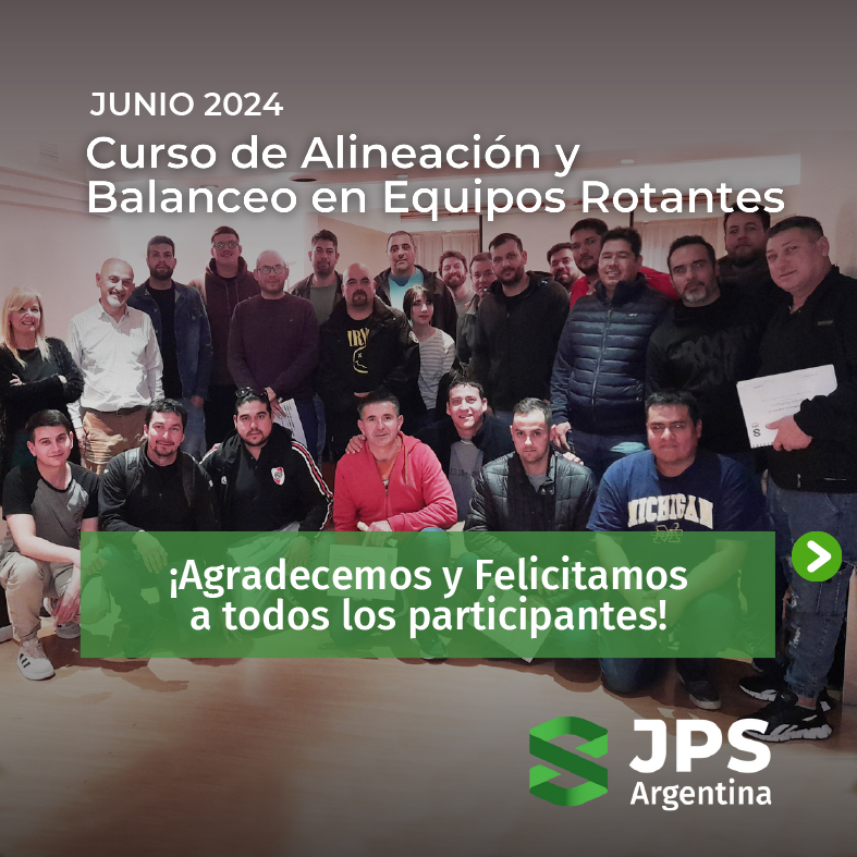 El 27 de junio finalizamos el «Curso de Alineación y Balanceo en Equipos Rotantes»