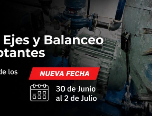 Cursos y Workshops ALINEACIÓN DE EJES Y BALANCEO EN EQUIPOS ROTANTES