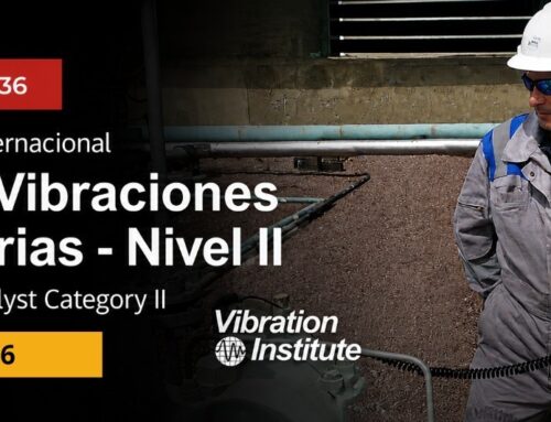 CURSO Y CERTIFICACION INTERNACIONAL ANALISTA DE VIBRACIONES DE MAQUINARIAS NIVEL II – 2026